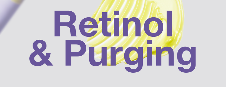 Retinol and Purging: To Continue or To Stop?
